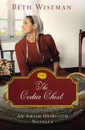 The Cedar Chest (Amish Heirloom Novella Series) eBook