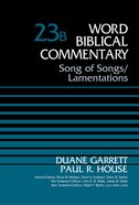 Song of Songs and Lamentations (#32B in Word Biblical Commentary Series) eBook