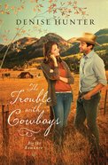 The Trouble With Cowboys (Big Sky Romance Series) Paperback