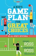 A Kid's Game Plan For Great Choices eBook