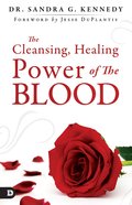 The Cleansing, Healing Power of the Blood eBook