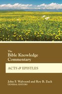 The Bible Knowledge Commentary Acts and Epistles (Bible Knowledge Commentary Series) eBook