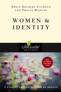 Women & Identity (Lifeguide Bible Study Series) Paperback
