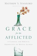 Grace For the Afflicted eBook