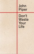 Don't Waste Your Life (Redesign) eBook