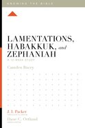 Lamentations, Habakkuk, and Zephaniah (Knowing The Bible Series) eBook