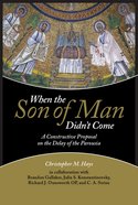 When the Son of Man Didn't Come eBook