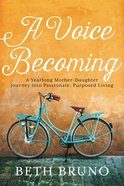 A Voice Becoming eBook
