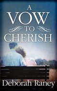 A Vow to Cherish (Love Inspired Series) eBook