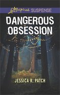 Dangerous Obsession (The Security Specialists) (Love Inspired Suspense Series) eBook