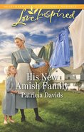 His New Amish Family (The Amish Bachelors) (Love Inspired Series) eBook