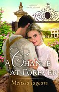 A Chance At Forever (#03 in Teaville Moral Society Series) eBook