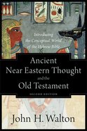 Ancient Near Eastern Thought and the Old Testament eBook