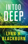 In Too Deep (#02 in Dive Team Investigations Series) eBook