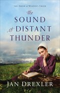 The Sound of Distant Thunder (#01 in Amish Of Weaver's Creek Series) eBook