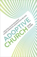 Adoptive Church (Youth, Family, and Culture) (Youth, Family And Culture Series) eBook