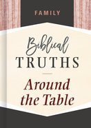 Family (Biblical Truths God's Way Series) eBook
