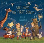 Who Sang the First Song? eBook