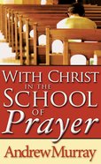With Christ in the School of Prayer eBook