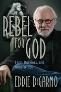 Rebel For God eBook