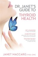 Dr. Janet's Guide to Thyroid Health eBook