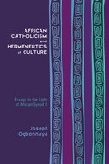 African Catholicism and Hermeneutics of Culture eBook