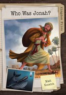 Who Was Jonah? (Kingdom Files Series) Paperback