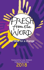 Fresh From the Word 2018: The Bible For a Change Fresh From the Word 2018: The Bible For a Change