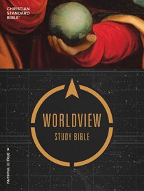 CSB Worldview Study Bible CSB Worldview Study Bible