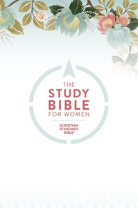 The CSB Study Bible For Women The CSB Study Bible For Women