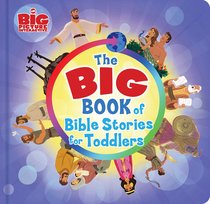 The Big Book of Bible Stories For Toddlers The Big Book of Bible Stories For Toddlers