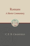 Ecbc: Romans - a Shorter Commentary Paperback