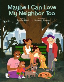 Maybe I Can Love My Neighbor Too Maybe I Can Love My Neighbor Too