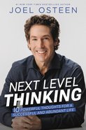 Next Level Thinking: 10 Powerful Thoughts For a Successful and Abundant Life Hardback