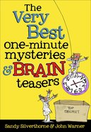 The Very Best One-Minute Mysteries and Brain Teasers Paperback