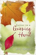 Letter to a Grieving Heart Hardback