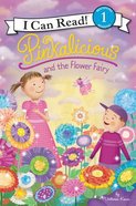 Pinkalicious and the Flower Fairy (I Can Read!1/pinkalicious Series) Hardback