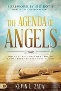 The Agenda of Angels: What the Holy Ones Want You to Know About the Next Move Paperback