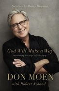 God Will Make a Way: Discovering His Hope in Your Story Paperback