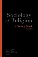 Sociology of Religion: A Rodney Stark Reader Paperback
