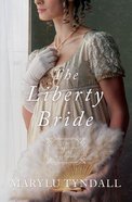 Liberty Bride, the - 1812 (#06 in Daughters Of The Mayflower Series) Paperback