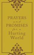 Prayers and Promises For a Hurting World Paperback