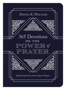 365 Devotions on the Power of Prayer: Daily Inspiration From Classic Prayers Paperback