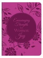 Encouraging Thoughts For Women: Joy Paperback