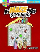 An A-Maze-Ing Christmas (Ages 8-10, Reproducible) (Warner Press Colouring & Activity Books Series) Paperback