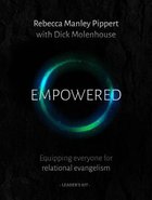 Empowered: Equipping Everyone For Relational Evangelism (Dvd Leader Kit) Pack