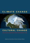 Climate Change Cultural Change: Religious Responses and Responsibilities Paperback