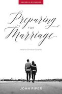 Preparing For Marriage: Help For Christian Couples Paperback