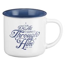 Camp Style Ceramic Mug: I Can Do All Things Through Christ....White/Blue (Phil 4:13) Camp Style Ceramic Mug: I Can Do All Things Through Christ....White/Blue (Phil 4:13)