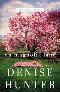 On Magnolia Lane (#03 in Blue Ridge Romance Series) On Magnolia Lane (#03 in Blue Ridge Romance Series)